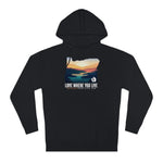 Love Where You Live! Hoodie