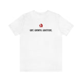 Grit. Growth. Gratitude. T-Shirt