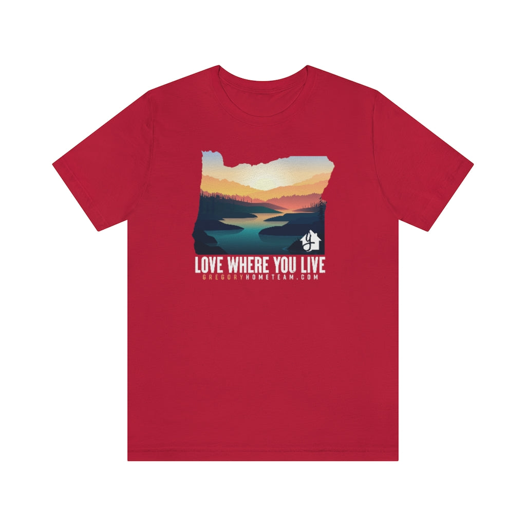 Love Where You Live! T-Shirt – Gregory Home Team | Shop