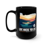 Love Where You Live! Mug 15oz