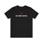 Grit. Growth. Gratitude. T-Shirt