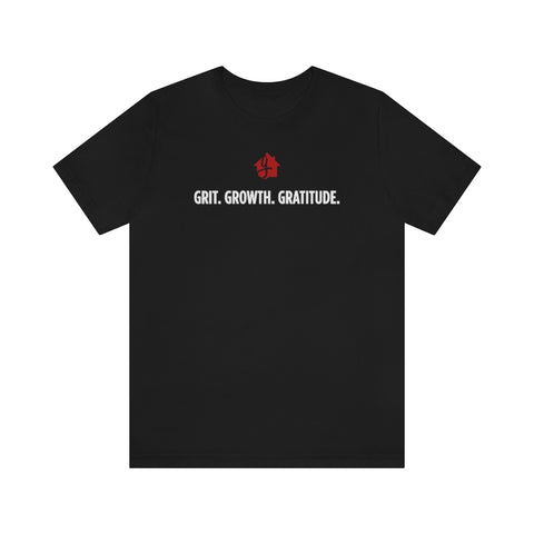 Grit. Growth. Gratitude. T-Shirt