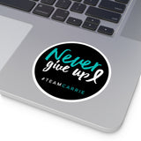 #TEAMCARRIE - Never Give Up Sticker