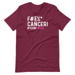 F#&%* CANCER! T-Shirt - #TEAMSANDY