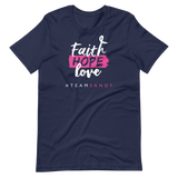 Faith, Hope, Love T-Shirt - #TEAMSANDY