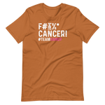 F#&%* CANCER! T-Shirt - #TEAMSANDY